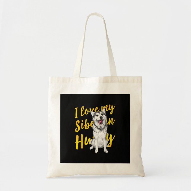 I Love My Siberian Husky | Snow Dog Lover Gift Tote Bag (Front)