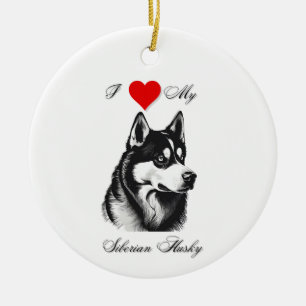 I love my Siberian Husky standard Ceramic Tree Decoration