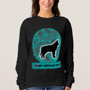 I Love My Siberian Husky        Sweatshirt