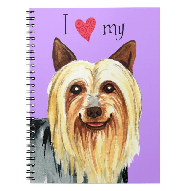 I Love my Silky Terrier Spiral Notebook (Front)