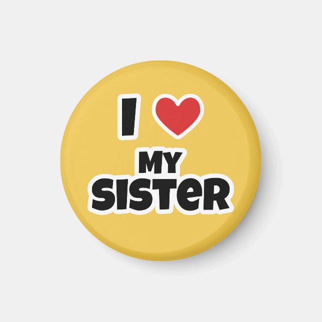 I love my Sister Magnet (Front)