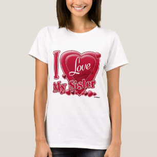 I Love My Sister red - heart T-Shirt