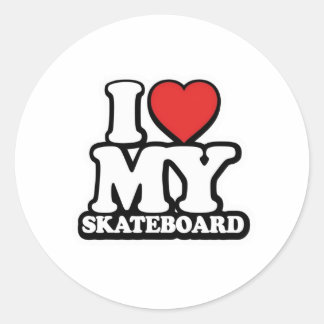 I LOVE MY SKATEBOARD! CLASSIC ROUND STICKER