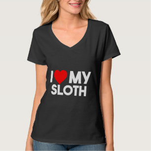 I Love My Sloth Nap Sloth Lazy T-Shirt