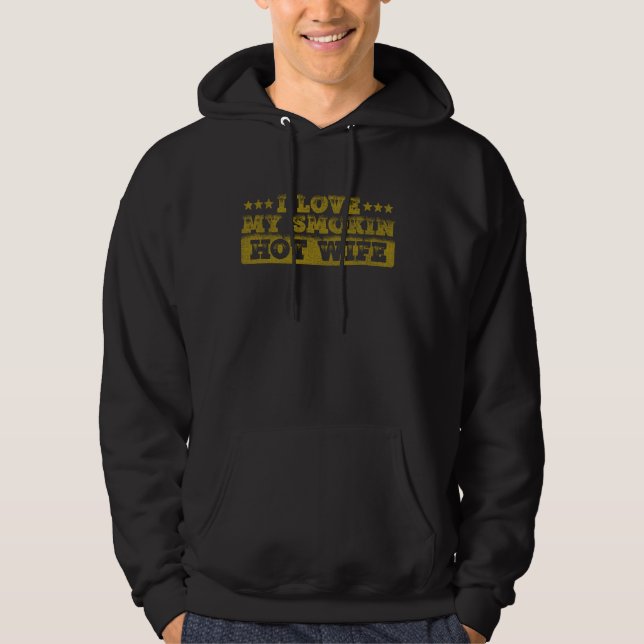 I Love My Smokin Hotwife, Husband Wife Bbq Wedding Hoodie (Front)