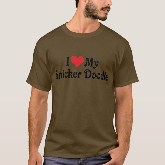 I Love My Snicker Doodle T-Shirt (Front)