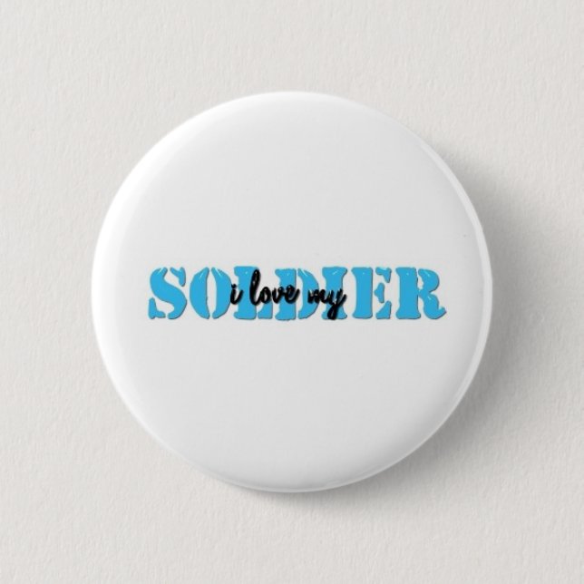 I love my solider 6 cm round badge (Front)