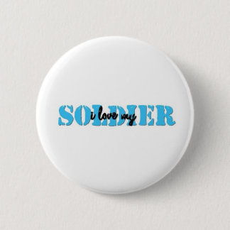 I love my solider 6 cm round badge