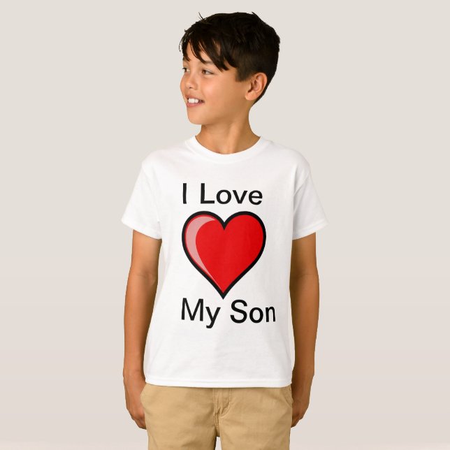 I Love My Son Name T-Shirt  (Front Full)
