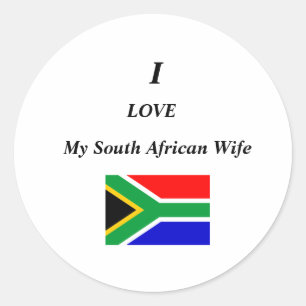 I Love My South African Wife Classic Round Sticker