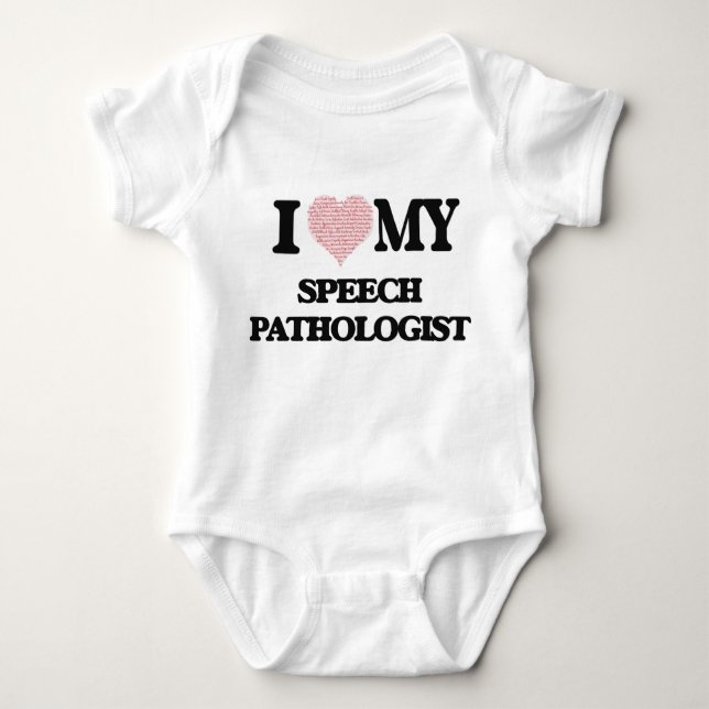 I love my Speech Pathologist (Heart Made from Word Baby Bodysuit (Front)