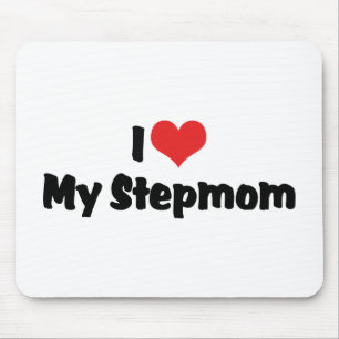 I Love My Stepmom Mouse Pad