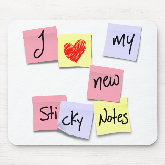 I LOVE MY STICKY NOTES MOUSE PAD (Front)