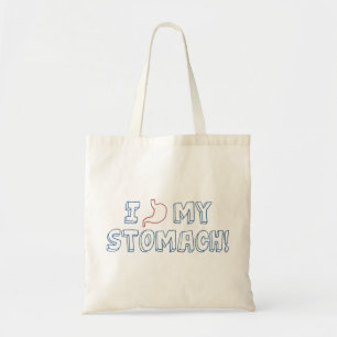 I Love My Stomach Tote Bag