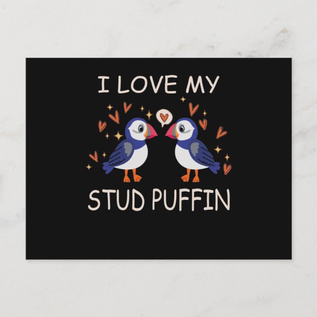 .I Love My Stud Puffin Puffin Relationship Postcard (Front)