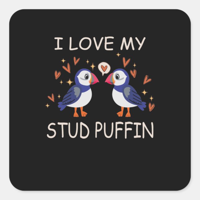 .I Love My Stud Puffin Puffin Relationship Square Sticker (Front)