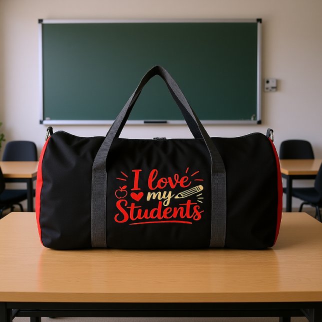 I Love My Students Teacher  Duffle Bag (Creator Uploaded)