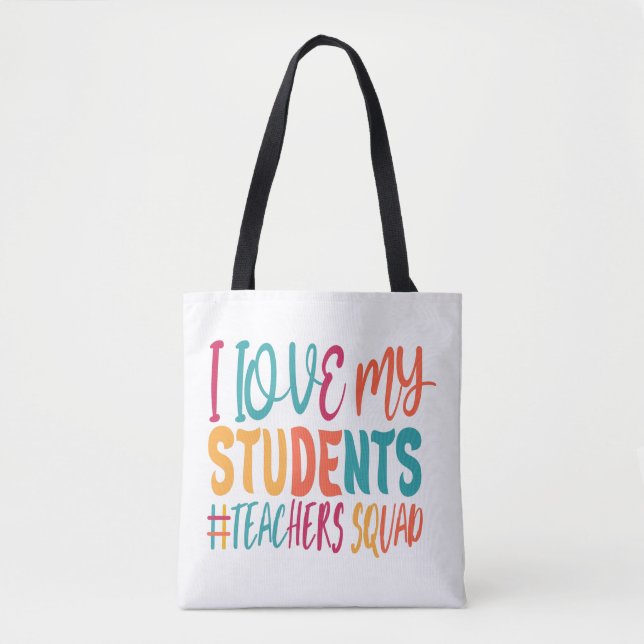 I LOVE MY STUDENTS. TOTE BAG (Front)