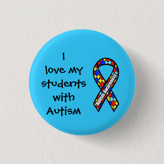 I love my students with Autism 3 Cm Round Badge