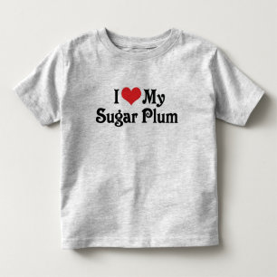I Love My Sugar Plum Toddler T-Shirt