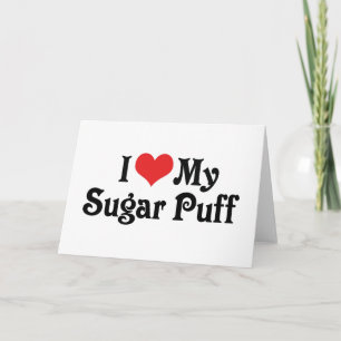 I Love My Sugar Puff Card