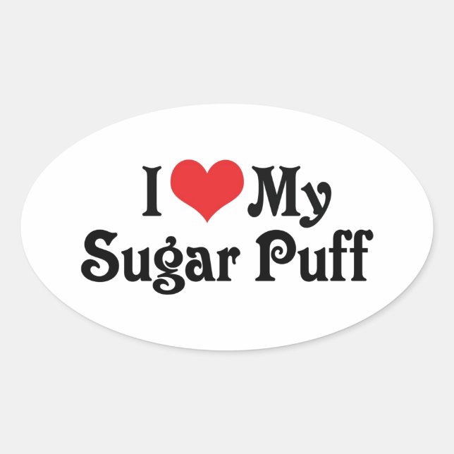 I Love My Sugar Puff Oval Sticker (Front)