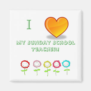 I love my Sunday School Teacher  Magnet