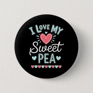 I Love My Sweet Pea Cute Mothers Day 6 Cm Round Badge
