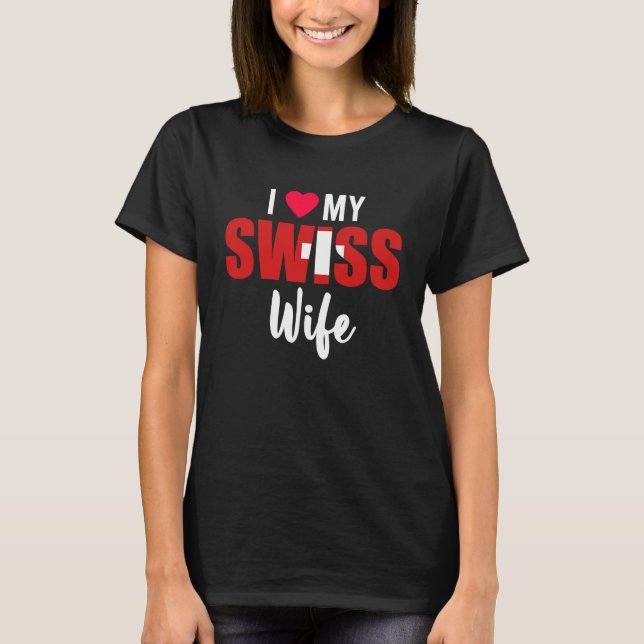 I Love My Swiss Wife Valentines Day T-Shirt (Front)