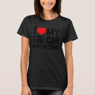 I Love My Tai Chi Boyfriend Yin Yang Meditation T-Shirt