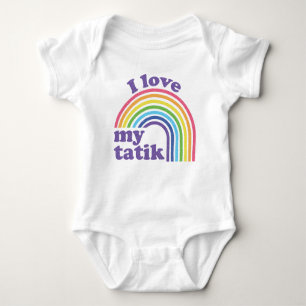 I Love My Tatik - Cute Rainbow  Baby Bodysuit