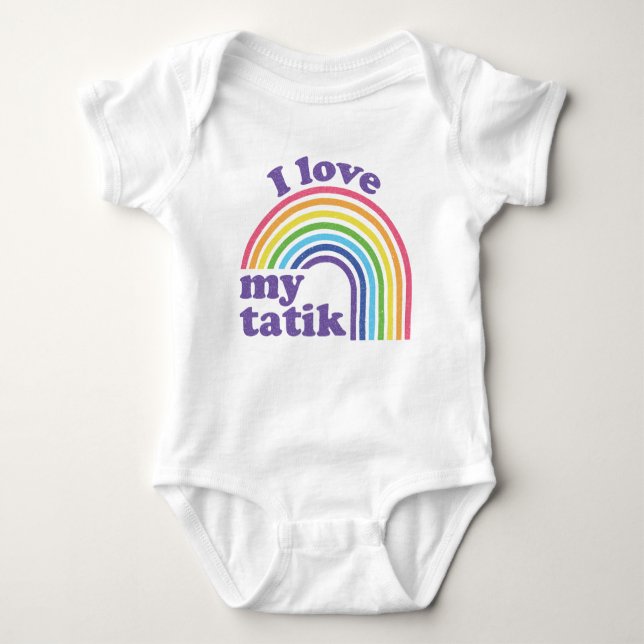 I Love My Tatik - Cute Rainbow  Baby Bodysuit (Front)