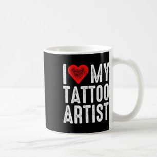 I Love My Tattoo Artist Coffee Mug