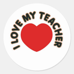 I Love My Teacher (heart) Classic Round Sticker
