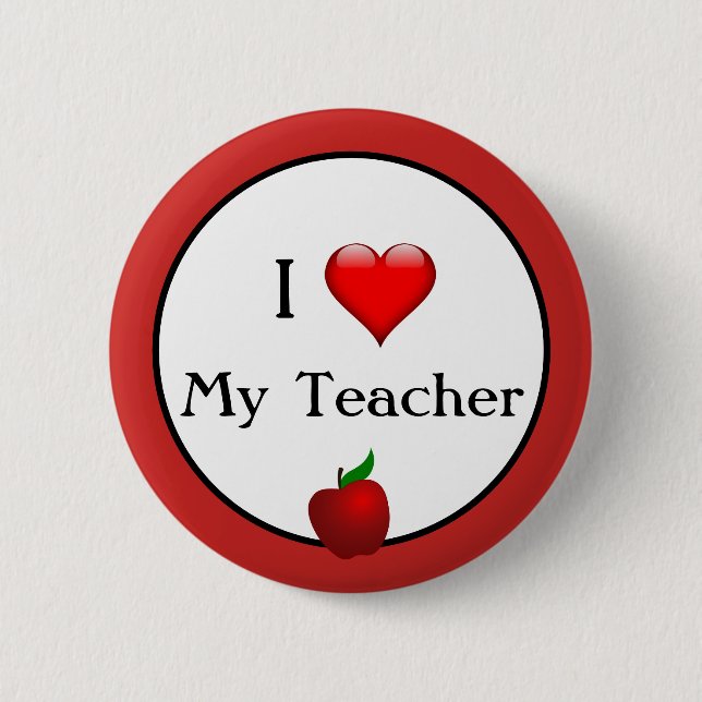 I Love my Teacher Support Button (Front)