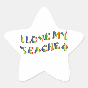 I Love My Teacher (thank you) Rainbow Appreciation Star Sticker