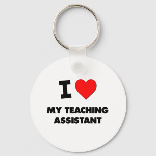 I love My Teaching Assistant Key Ring