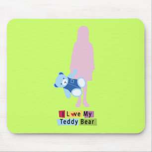 I love my Teddy Bear Mouse Pad