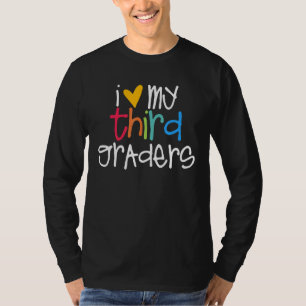 I Love My Third Graders Heart First Day Of School T-Shirt