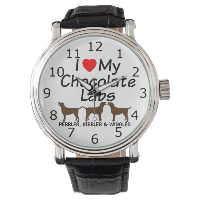 I Love My Three Chocolate Lab Dogs Watch (Front)
