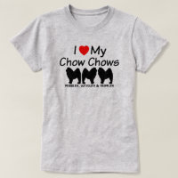 I Love My Three Chow Chow Dogs