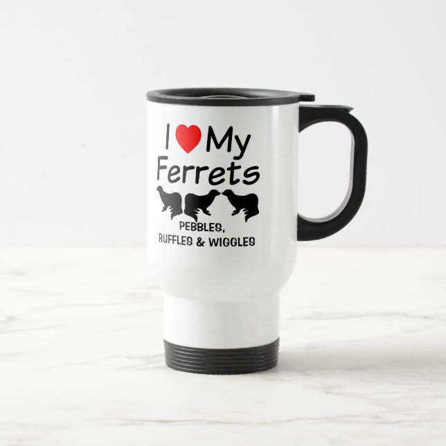 I Love My THREE Ferrets Travel Mug (Right)
