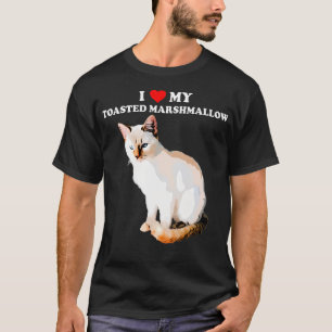I Love My Toasted Marshmallow Flame Point Siamese  T-Shirt