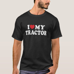 I Love My Tractor I Heart My Tractor Farmer Farmin T-Shirt