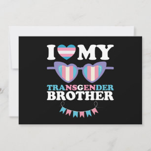 I Love My Transgender Brother Family Trans LGBTQ Invitation