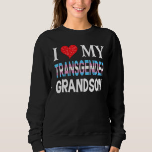 I Love My Transgender Grandson Lgbt Lesbian Rainbo Sweatshirt