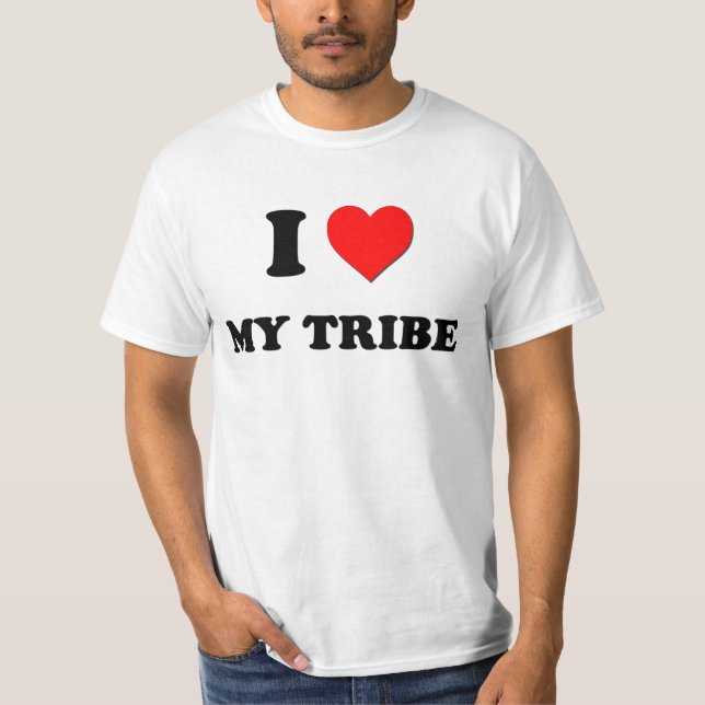 I love My Tribe T-Shirt (Front)