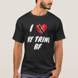 I Love My Trini BF Trinidad and Tobago Flag  Valen T-Shirt