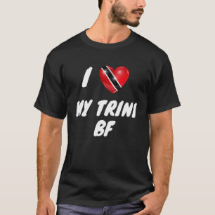 I Love My Trini BF Trinidad and Tobago Flag Valen T-Shirt