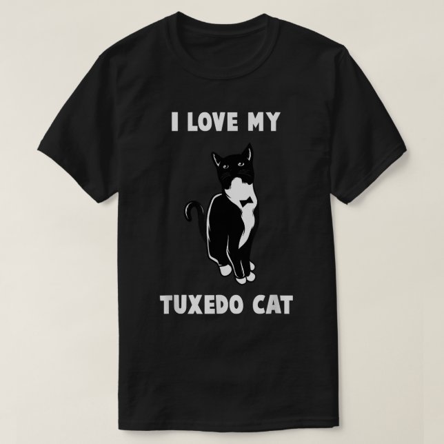 I Love My Tuedo Cat T   Cat Lover T  T-Shirt (Design Front)